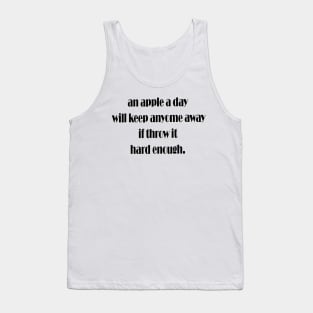 An Apple A Day Funny Nurse Sarcastic Saying Tank Top